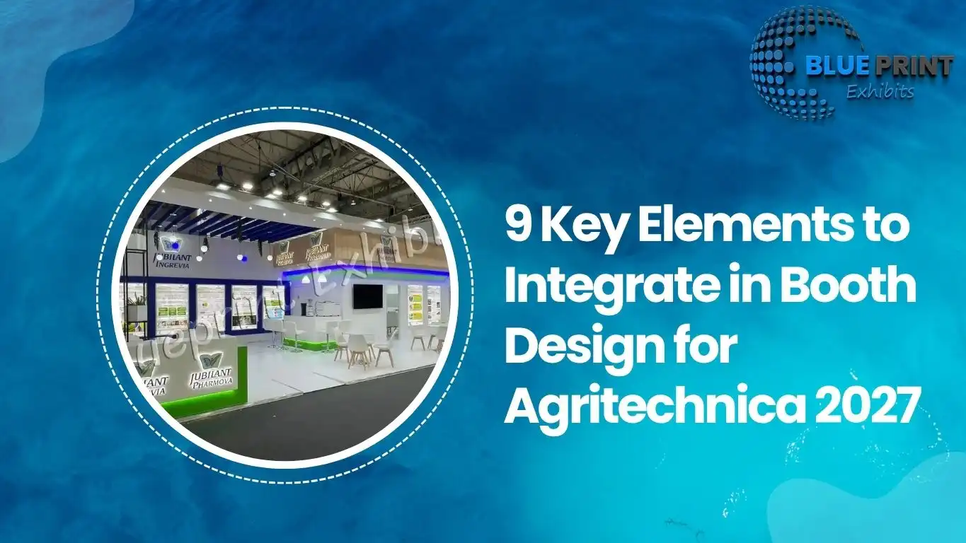 9 Key Elements to Integrate in Booth Design for Agritechnica 2027