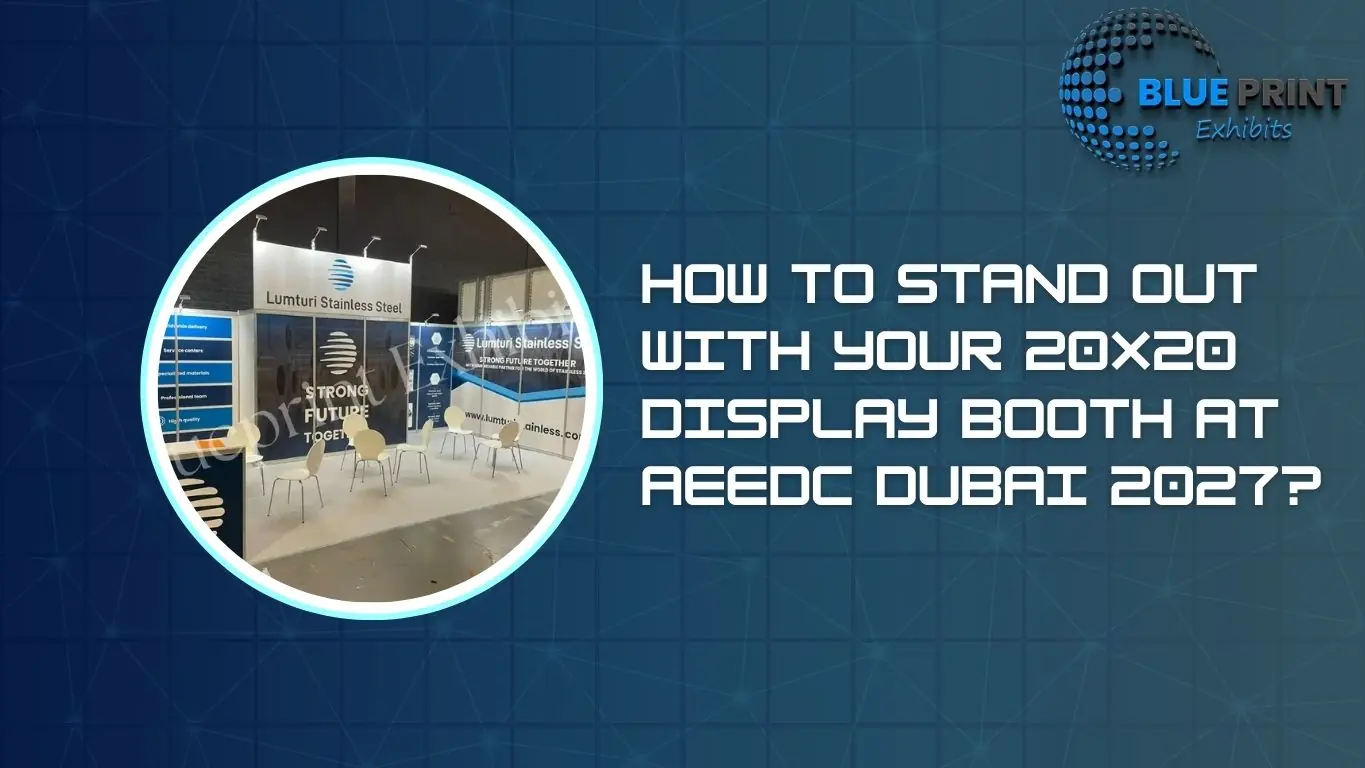 How to Stand Out with Your 20×20 Display Booth at AEEDC Dubai 2027