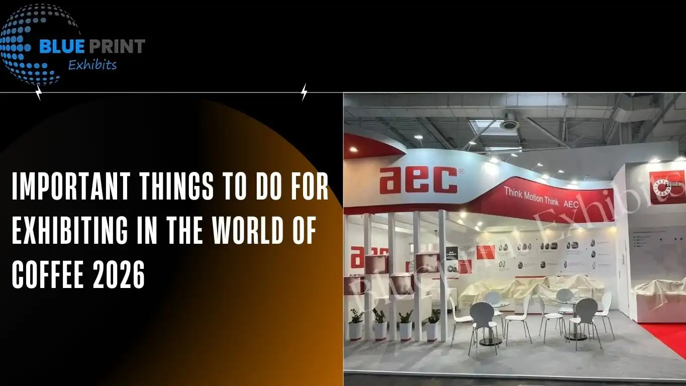 Important Things to Do for Exhibiting in the World of Coffee 2026