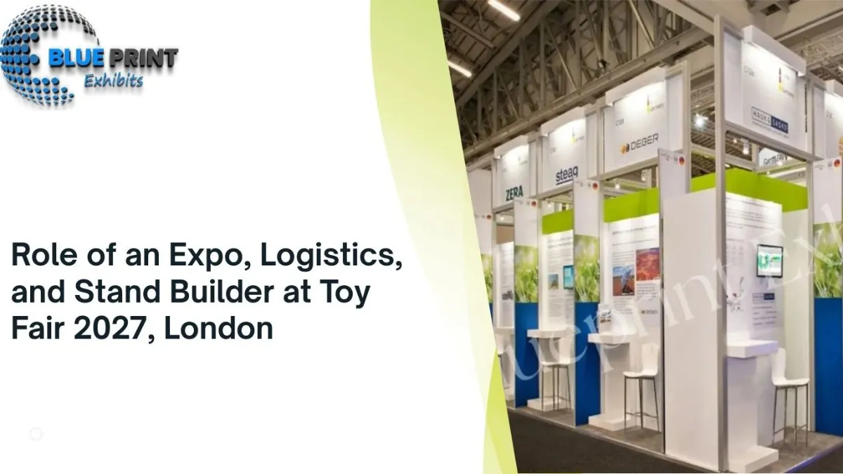 Role of Expo, Logistics & Stand Builder at Toy Fair 2027, London