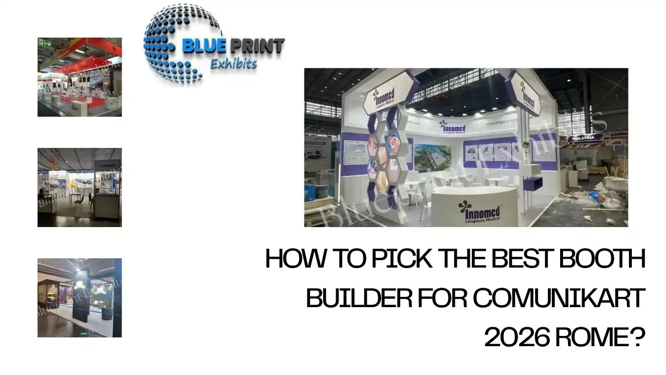How to Pick the Best Booth Builder for Comunikart 2026 Rome?