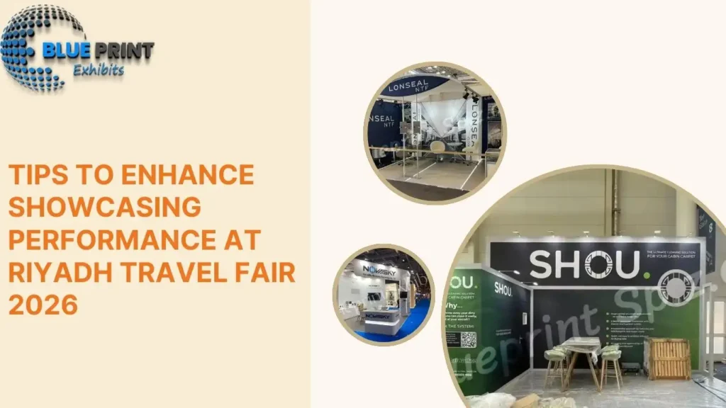 Tips to Enhance Showcasing Performance at Riyadh Travel Fair 2026