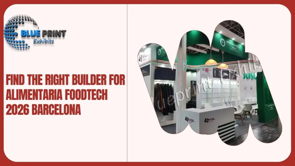 Find the Right Builder for Alimentaria FoodTech 2026 Barcelona